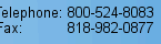 Telephone: 800-524-8083 FAX: 818-982-0877